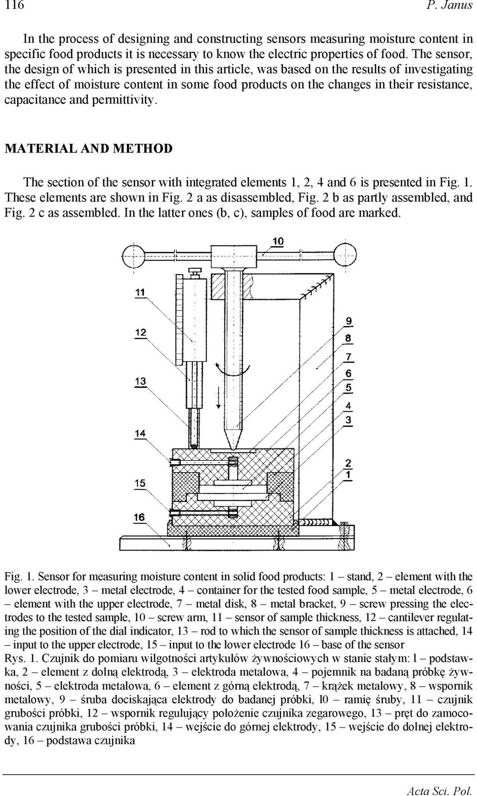 capacitance and permittivity. MATERIAL AND METHOD The section of the sensor with integrated elements 1, 2, 4 and 6 is presented in Fig. 1. These elements are shown in Fig. 2 a as disassembled, Fig.