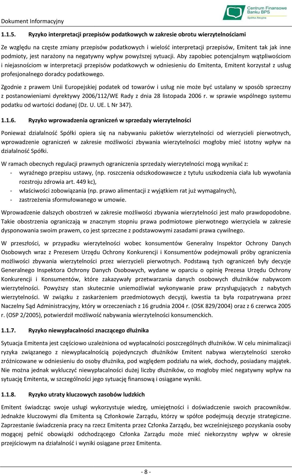 narażony na negatywny wpływ powyższej sytuacji.