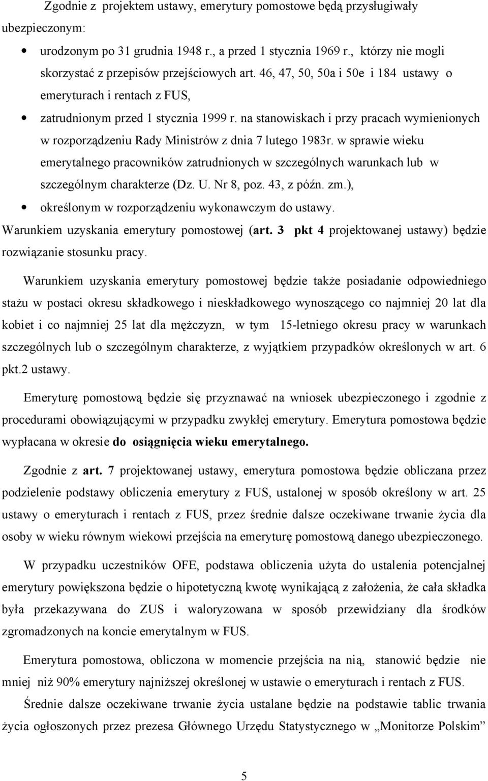 na stanowiskach i przy pracach wymienionych w rozporządzeniu Rady Ministrów z dnia 7 lutego 1983r.