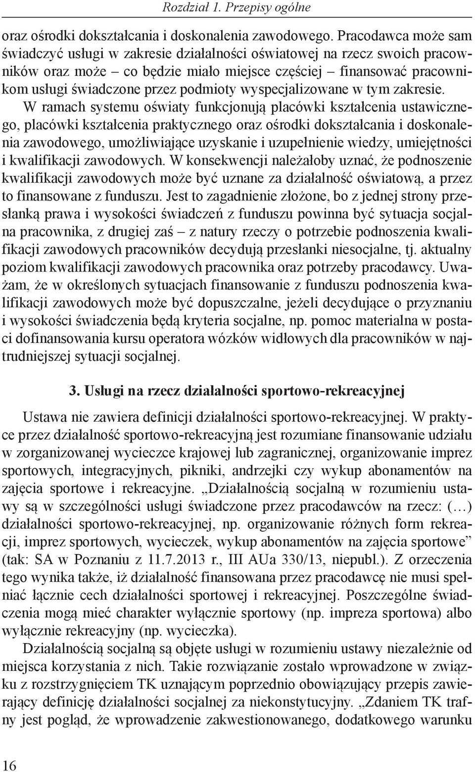 wyspecjalizowane w tym zakresie.