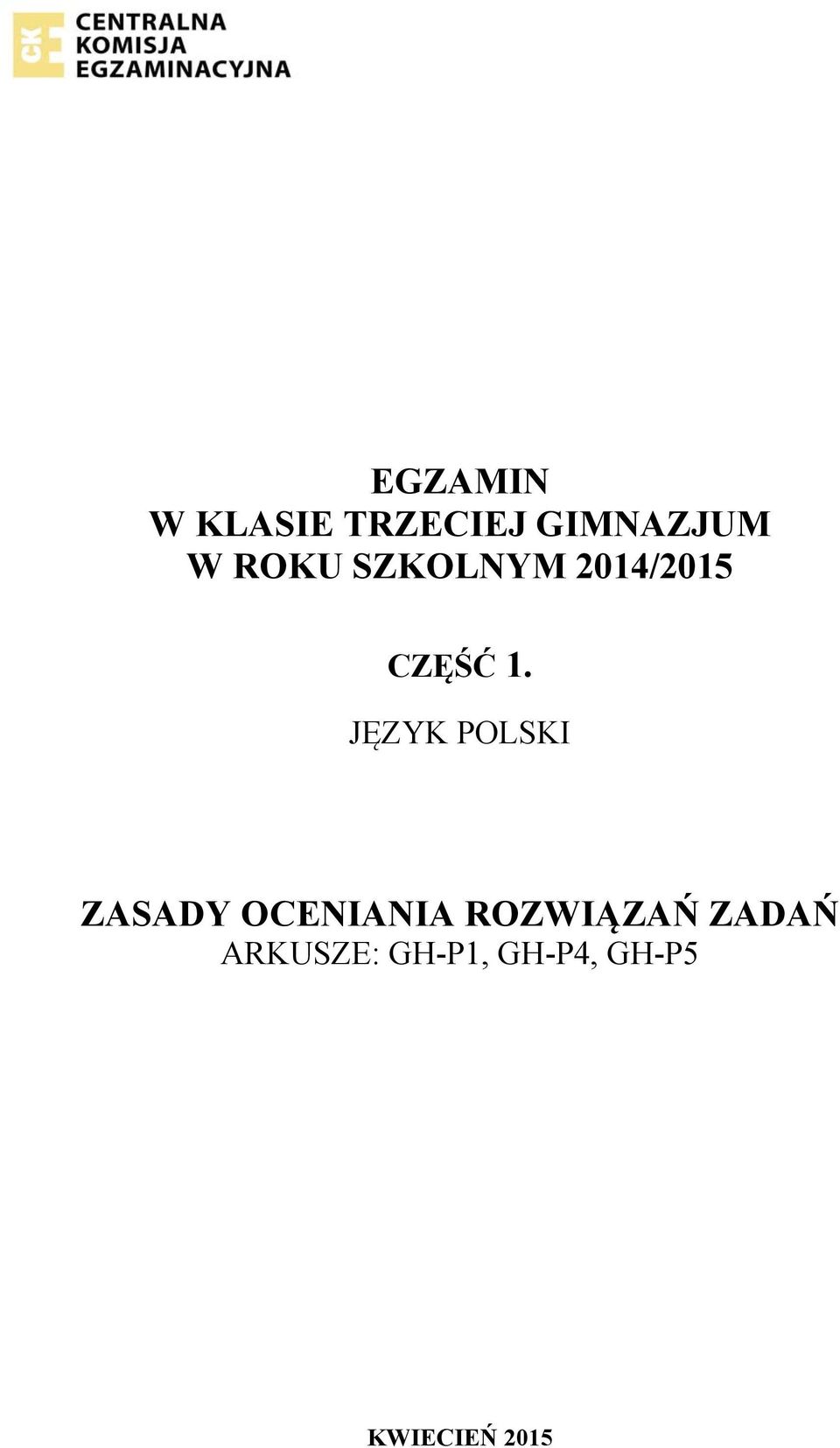 JĘZYK POLSKI ZASADY OCENIANIA ROZWIĄZAŃ