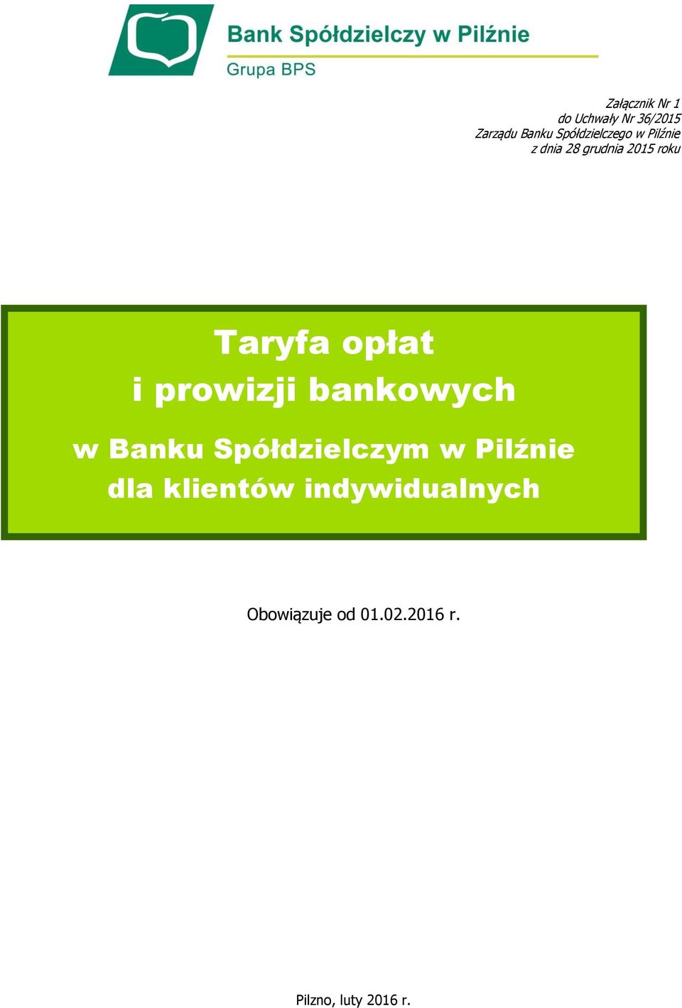 opłat i prowizji bankowych w Banku Spółdzielczym w Pilźnie