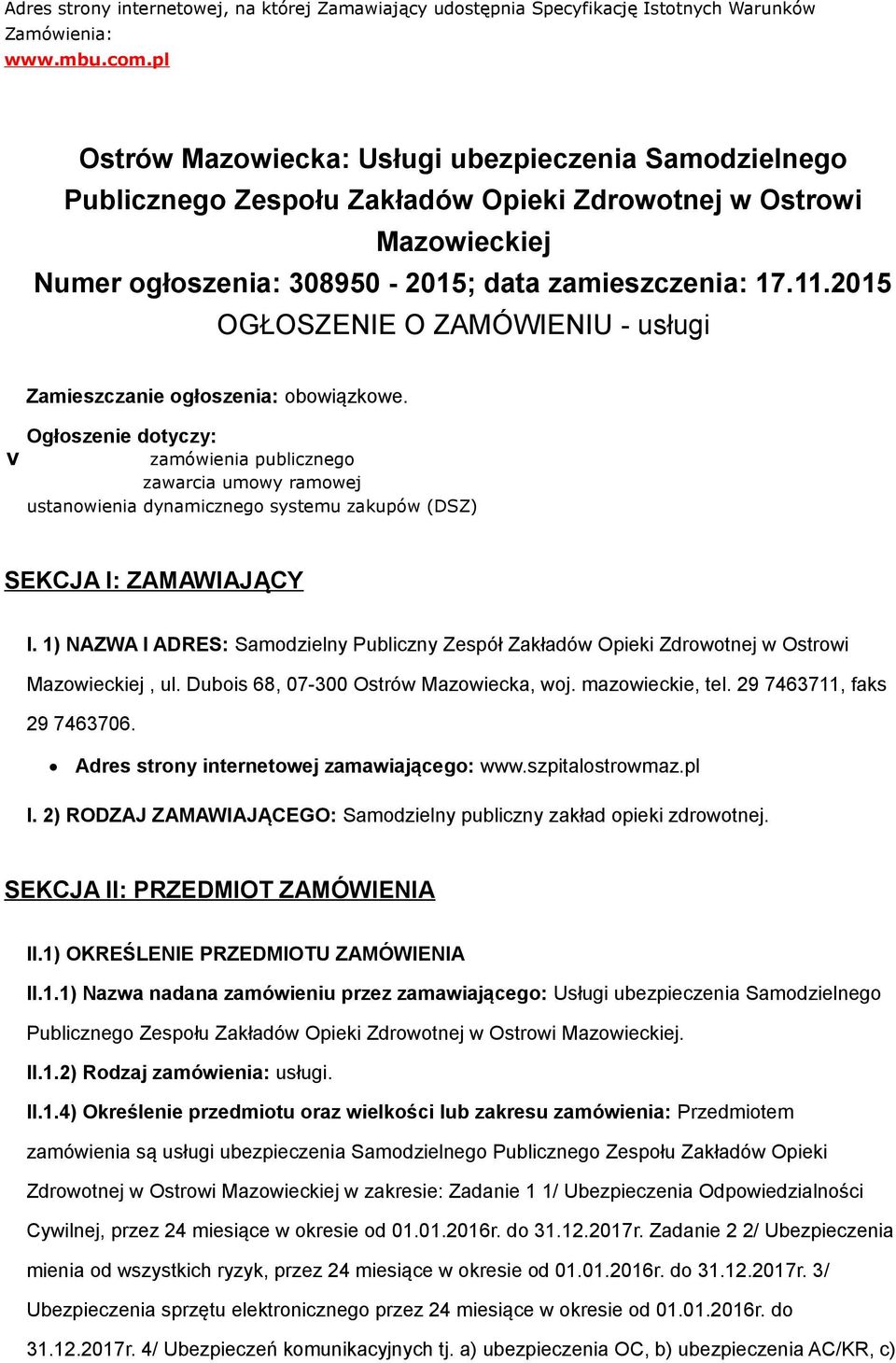 2015 OGŁOSZENIE O ZAMÓWIENIU - usługi Zamieszczanie głszenia: bwiązkwe.