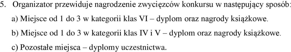 oraz nagrody książkowe.