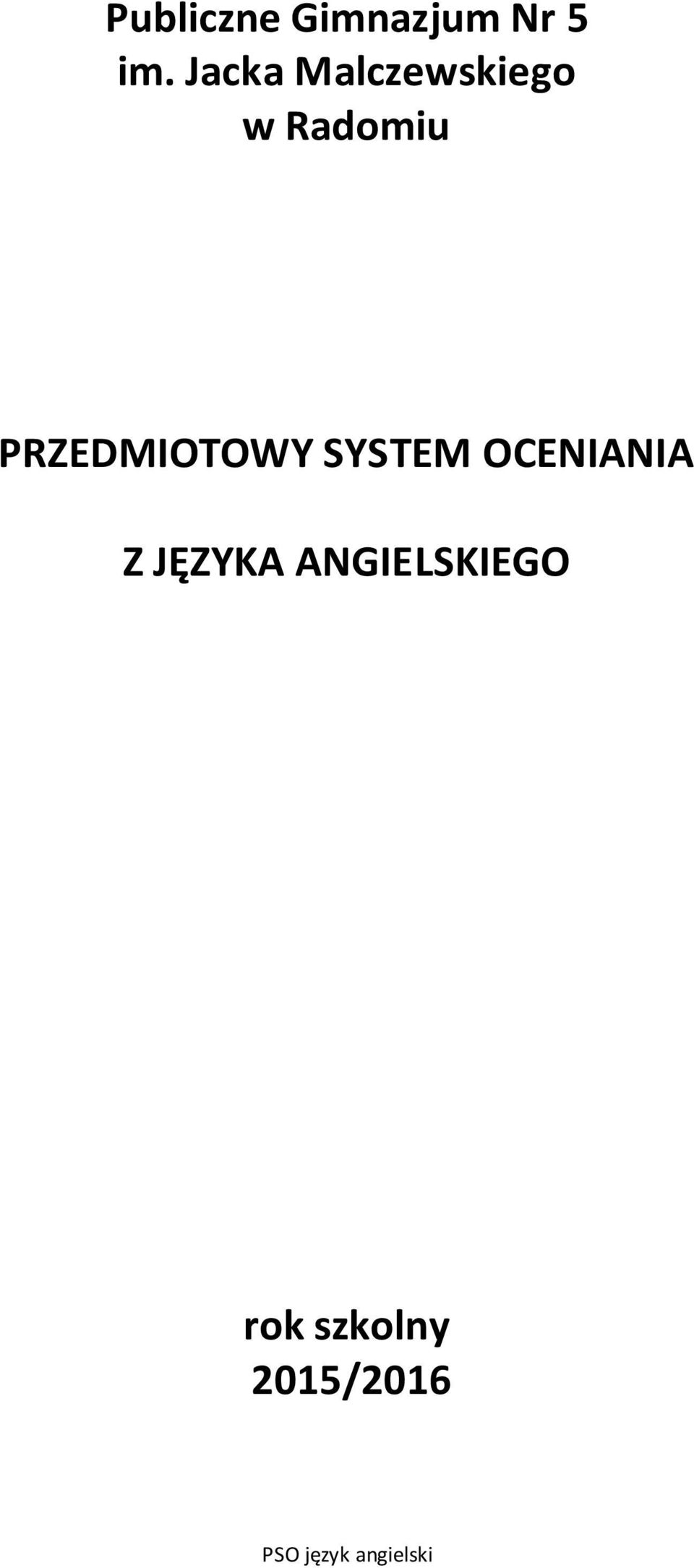 PRZEDMIOTOWY SYSTEM OCENIANIA Z