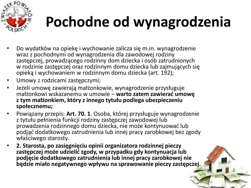 zajmujących się opieką i wychowaniem w rodzinnym domu dziecka (art.