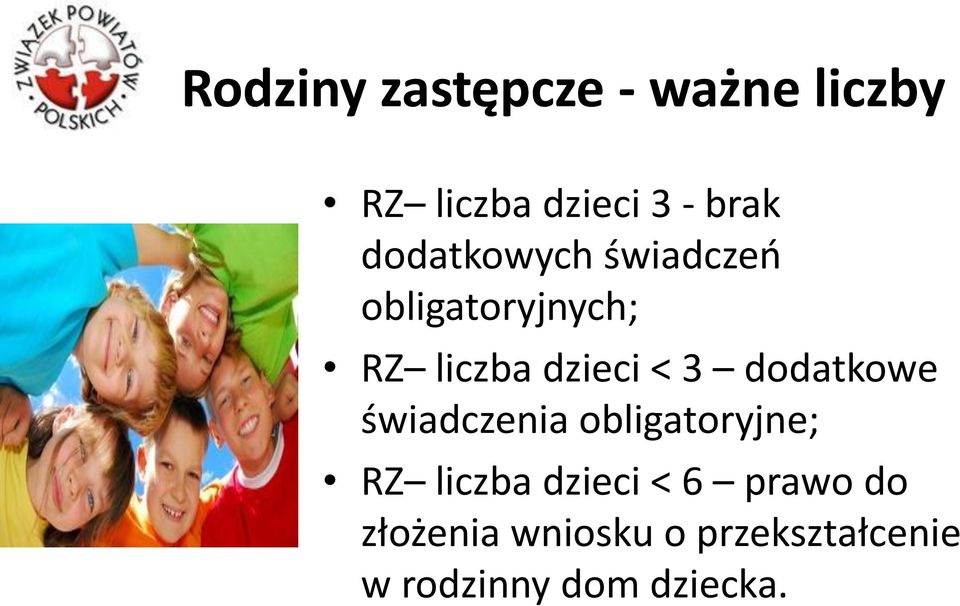 dodatkowe świadczenia obligatoryjne; RZ liczba dzieci < 6