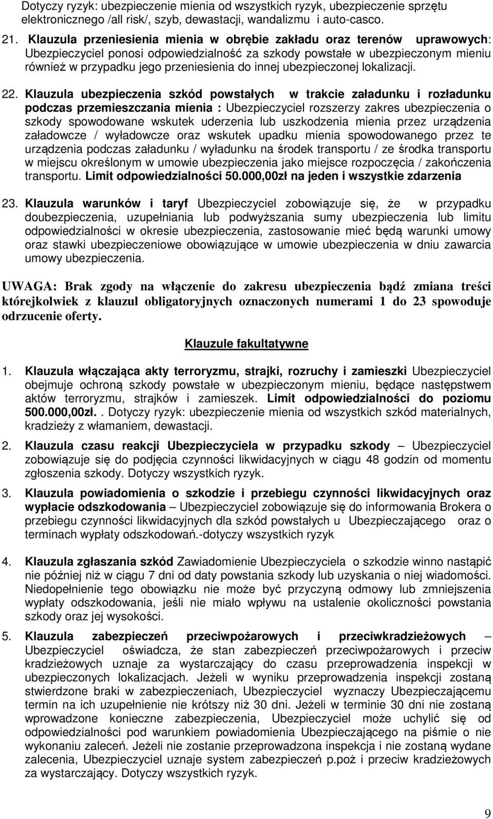 innej ubezpieczonej lokalizacji. 22.
