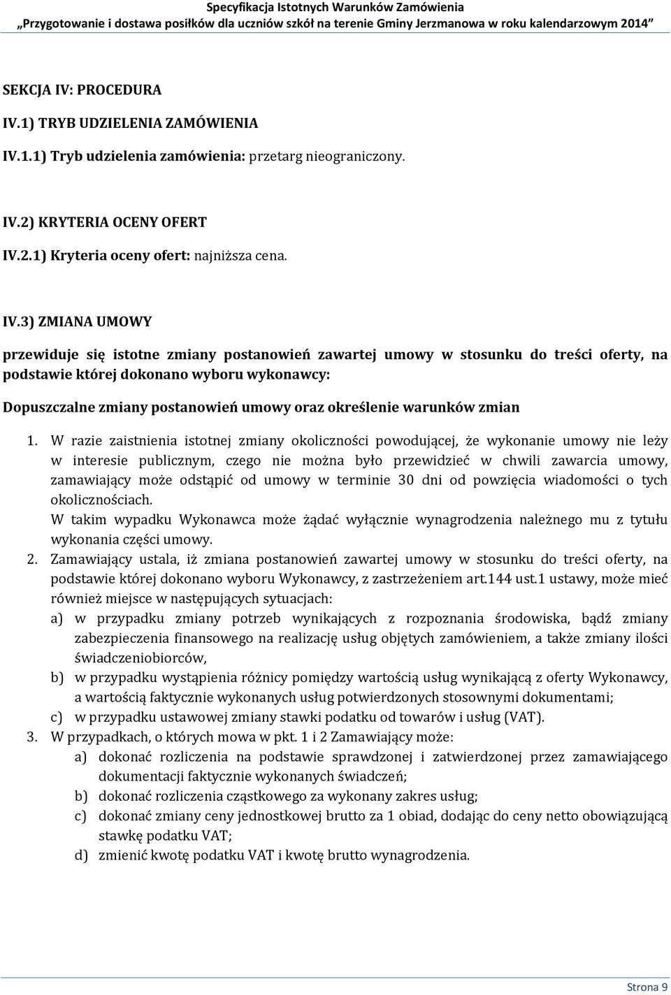 1) TRYB UDZIELENIA ZAMÓWIENIA IV.