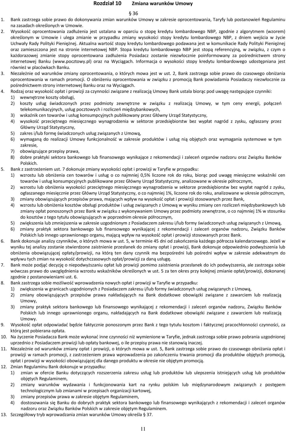 kredytu lombardowego NBP, z dniem wejścia w życie Uchwały Rady Polityki Pieniężnej.