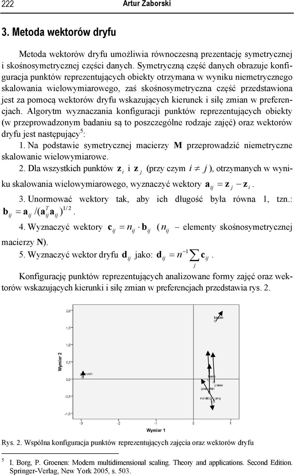 dryfu wskazuących kerunek słę zman w preferencach.