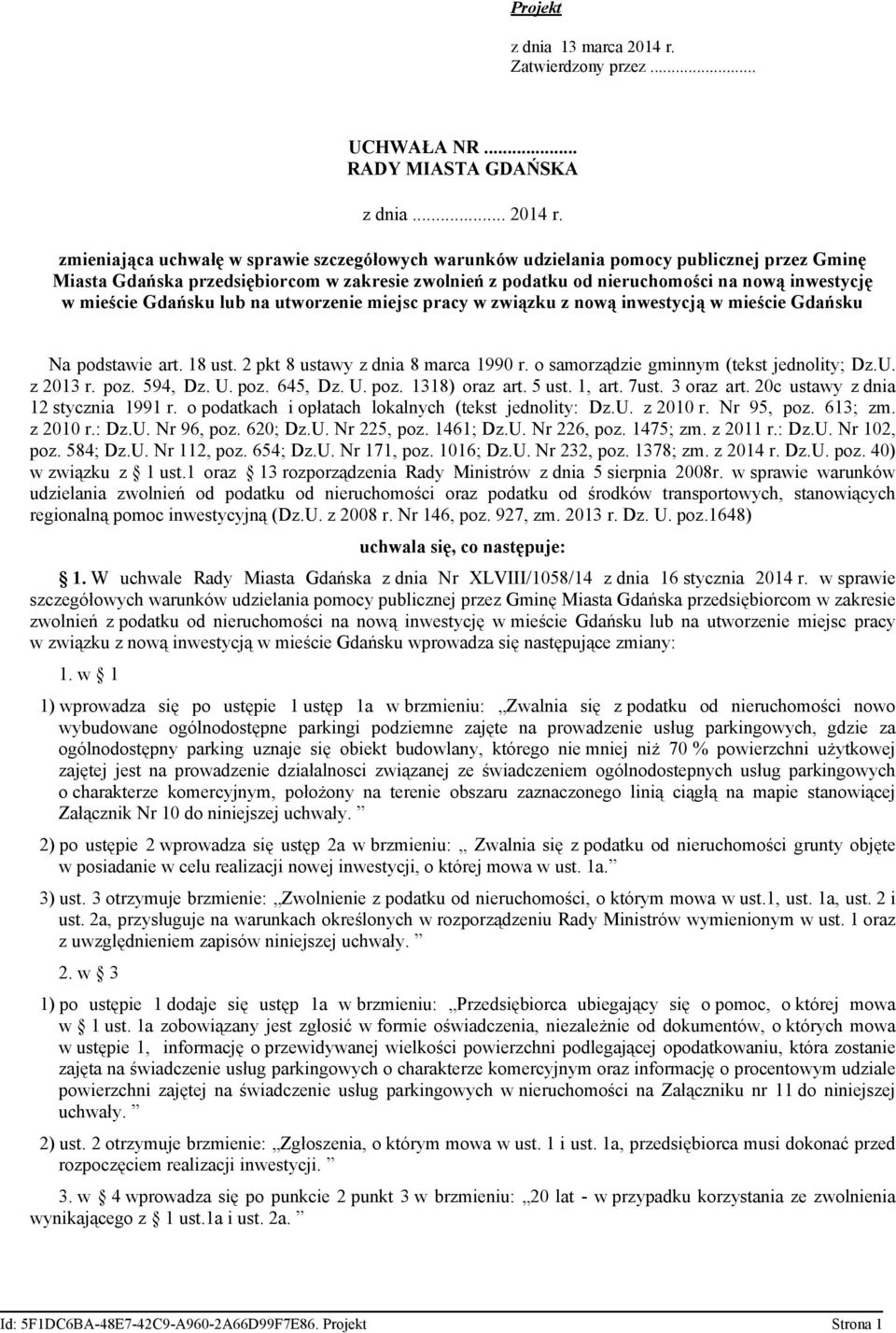 zmieniająca uchwałę w sprawie szczegółowych warunków udzielania pomocy publicznej przez Gminę Miasta Gdańska przedsiębiorcom w zakresie zwolnień z podatku od nieruchomości na nową inwestycję w