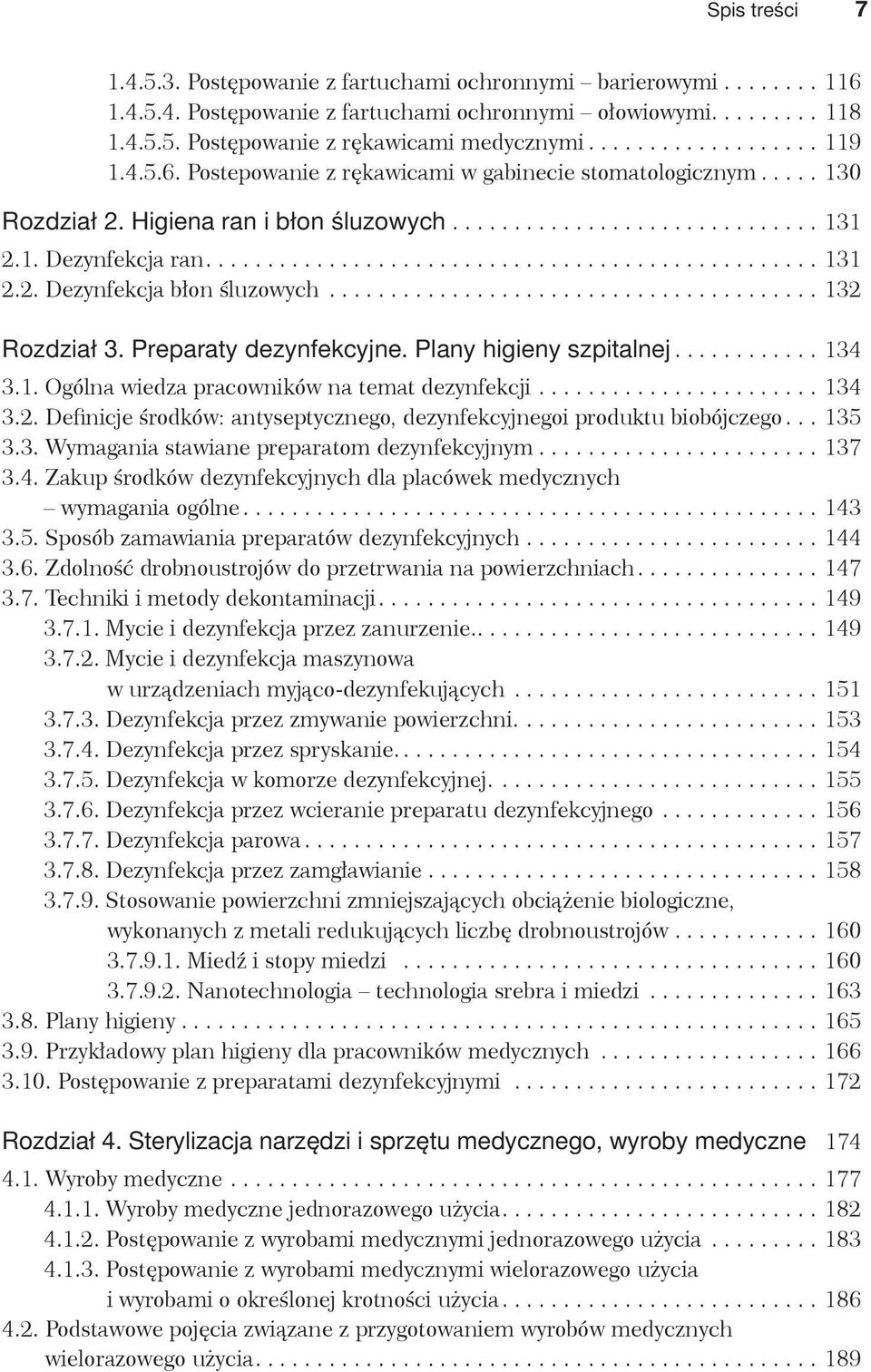 ....................................... 132 Rozdział 3. Preparaty dezynfekcyjne. Plany higieny szpitalnej............ 134 3.1. Ogólna wiedza pracowników na temat dezynfekcji....................... 134 3.2. De nicje rodków: antyseptycznego, dezynfekcyjnegoi produktu biobójczego.