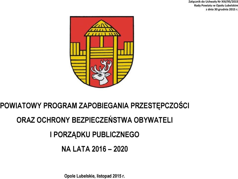 POWIATOWY PROGRAM ZAPOBIEGANIA PRZESTĘPCZOŚCI ORAZ
