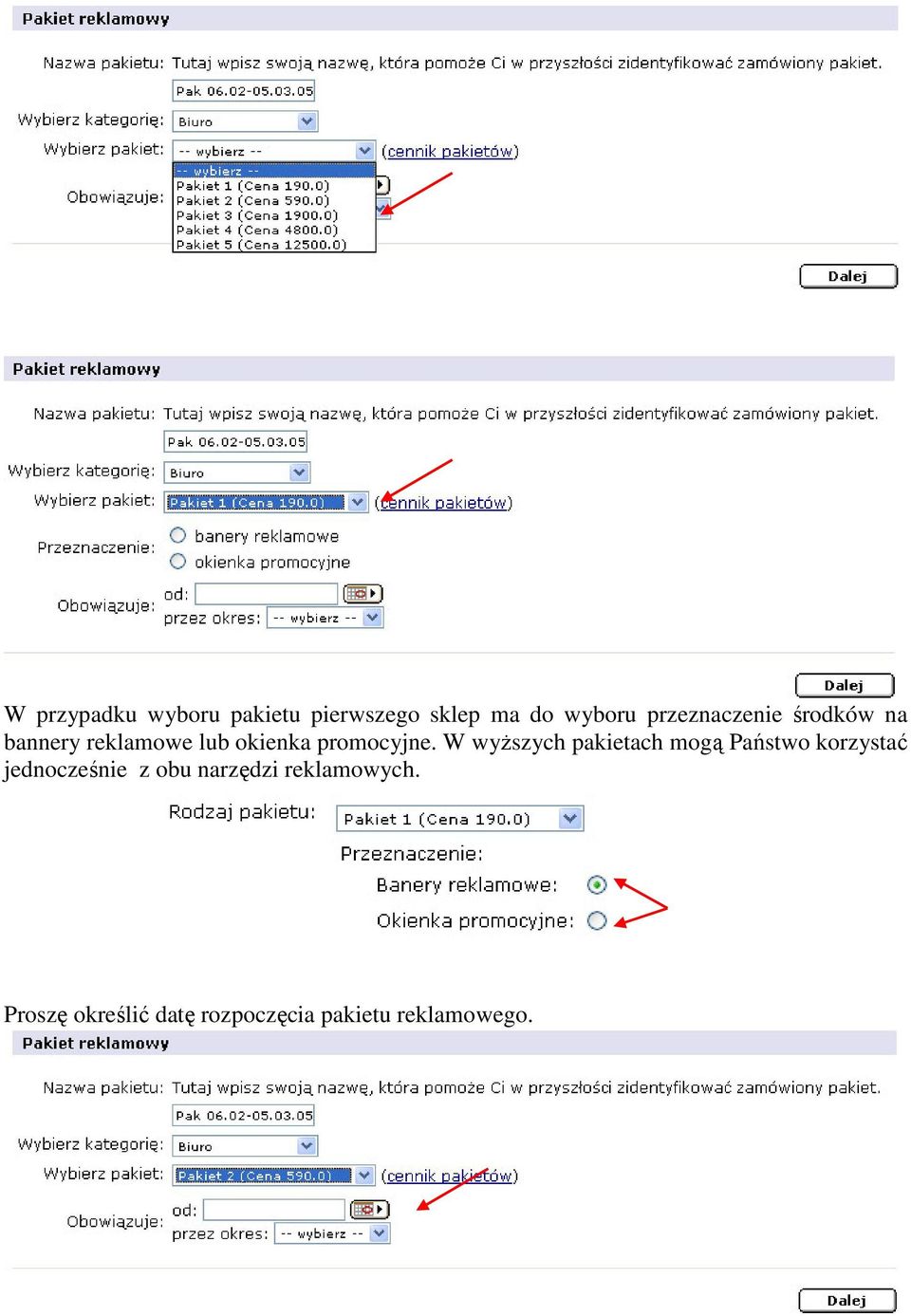 W wyższych pakietach mogą Państwo korzystać jednocześnie z obu