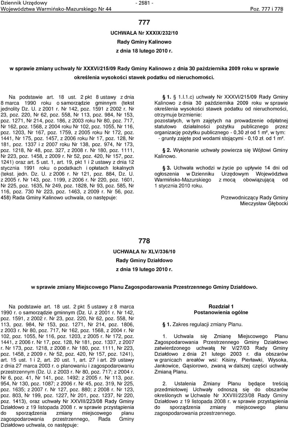 2 pkt 8 ustawy z dnia 8 marca 1990 roku o samorz dzie gminnym (tekst jednolity Dz. U. z 2001 r. Nr 142, poz. 1591 z 2002 r. Nr 23, poz. 220, Nr 62, poz. 558, Nr 113, poz. 984, Nr 153, poz.