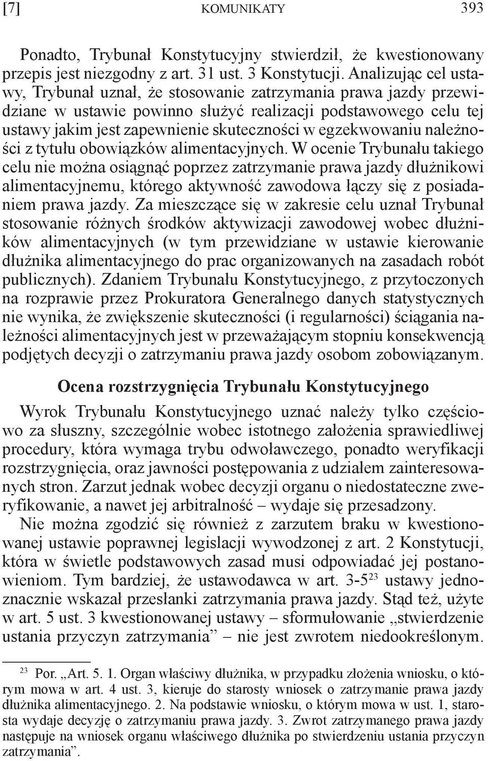 egzekwowaniu należności z tytułu obowiązków alimentacyjnych.