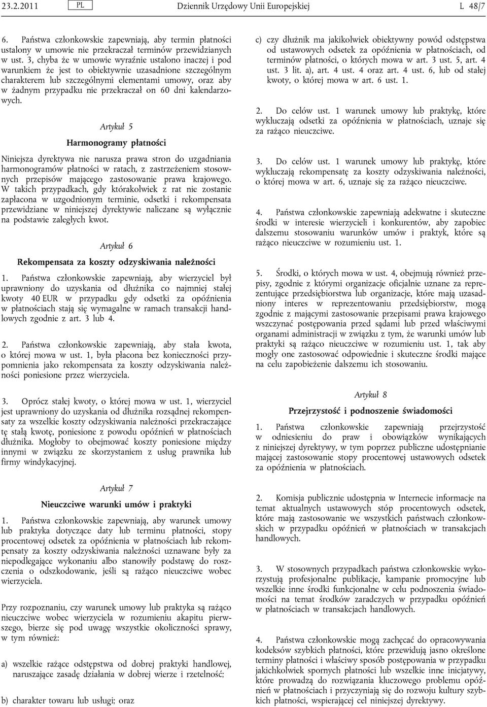 przekraczał on 60 dni kalendarzowych.