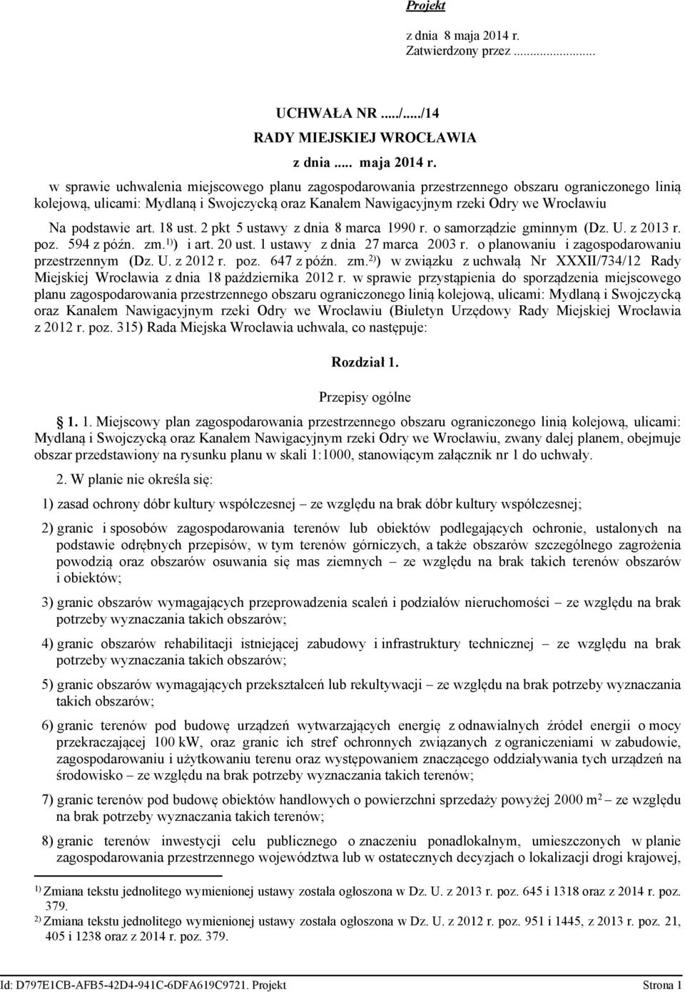 Wołau (Buly Uzędoy ady Mjj Wołaa z oz ada Mja Wołaa uala, o ęuj: ozdzał Pzy oól Mjoy la zaoodaoaa zzo ozau oazoo lą oljoą, ula: Mydlaą ojzyą oaz Kaał aayjy z Oy Wołau, zay dalj la, ojuj oza zdaoy a