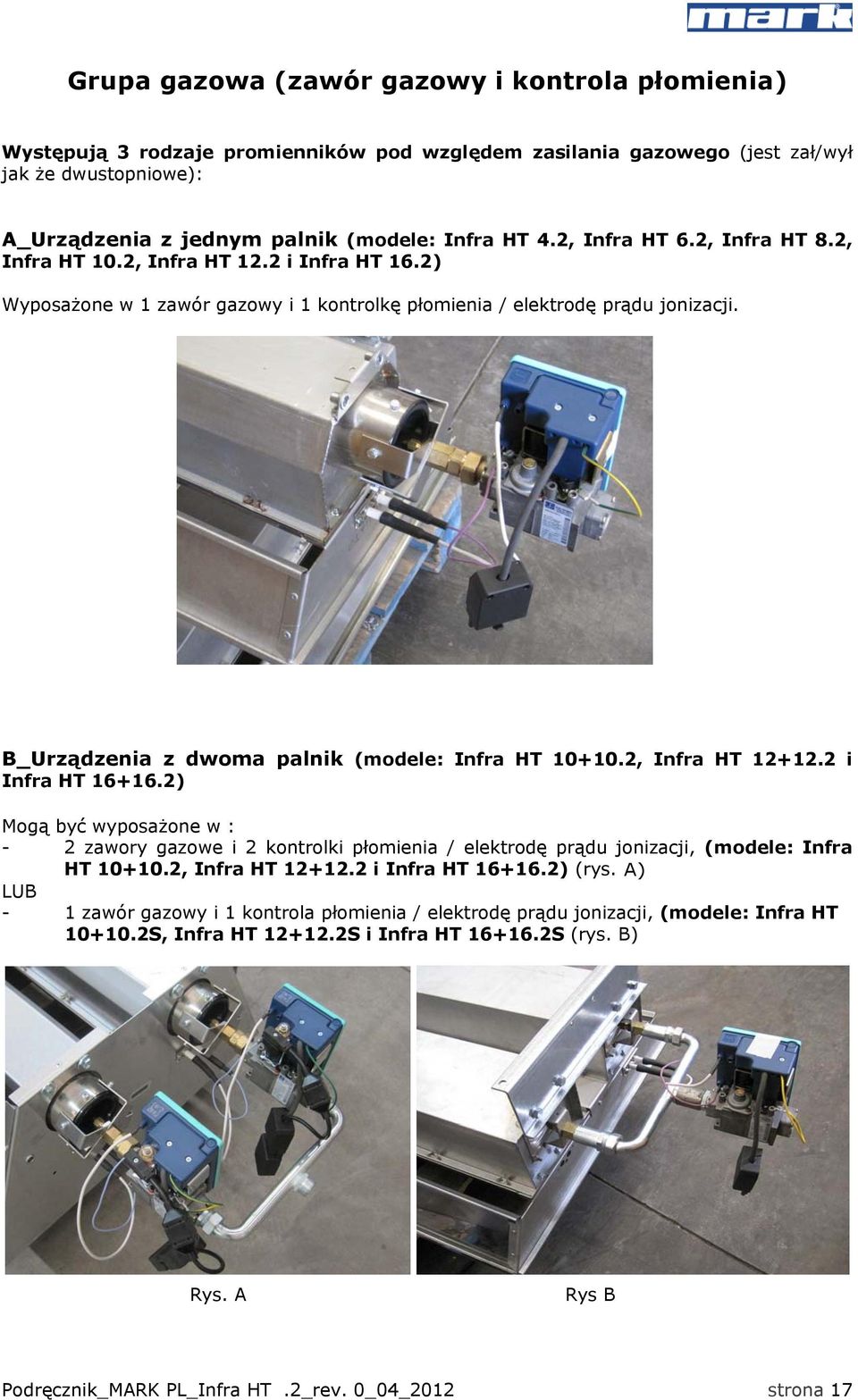B_Urządzenia z dwoma palnik (modele: Infra HT 10+10.2, Infra HT 12+12.2 i Infra HT 16+16.