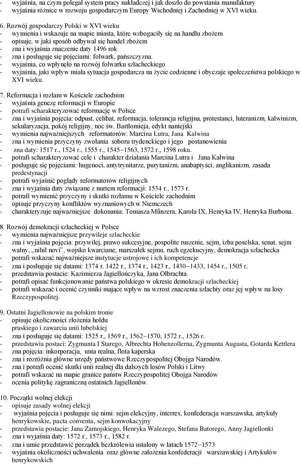 1496 rok - zna i posługuje się pojęciami: folwark, pańszczyzna.