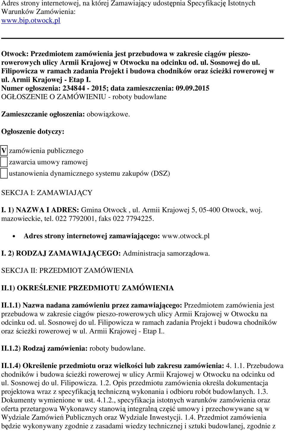 Filipowicza w ramach zadania Projekt i budowa chodników oraz ścieżki rowerowej w ul. Armii Krajowej - Etap I. Numer ogłoszenia: 234844-2015; data zamieszczenia: 09.