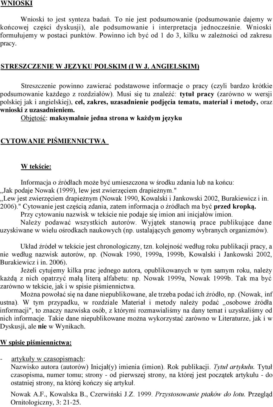 ANGIELSKIM) Streszczenie powinno zawierać podstawowe informacje o pracy (czyli bardzo krótkie podsumowanie każdego z rozdziałów).