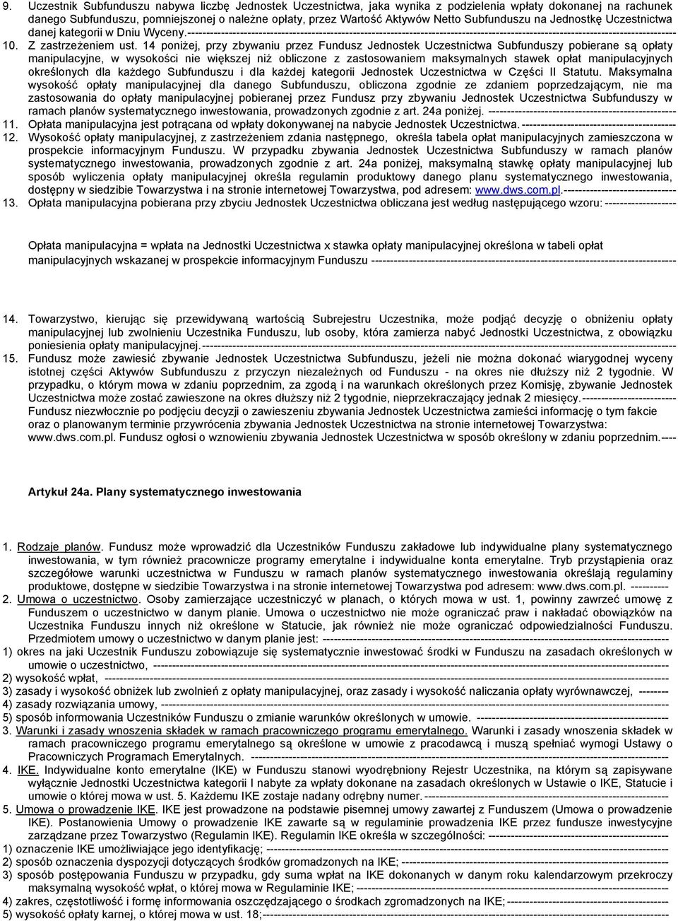 ---------------------------------------------------------------------------------------------------------------------------------- 10. Z zastrzeżeniem ust.