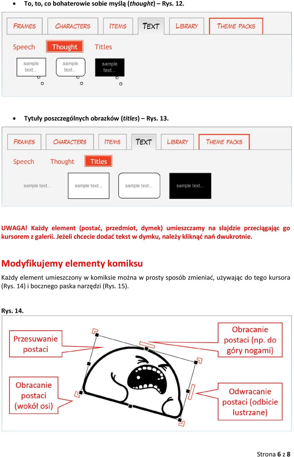 Jeżeli chcecie dodać tekst w dymku, należy kliknąć nań dwukrotnie.