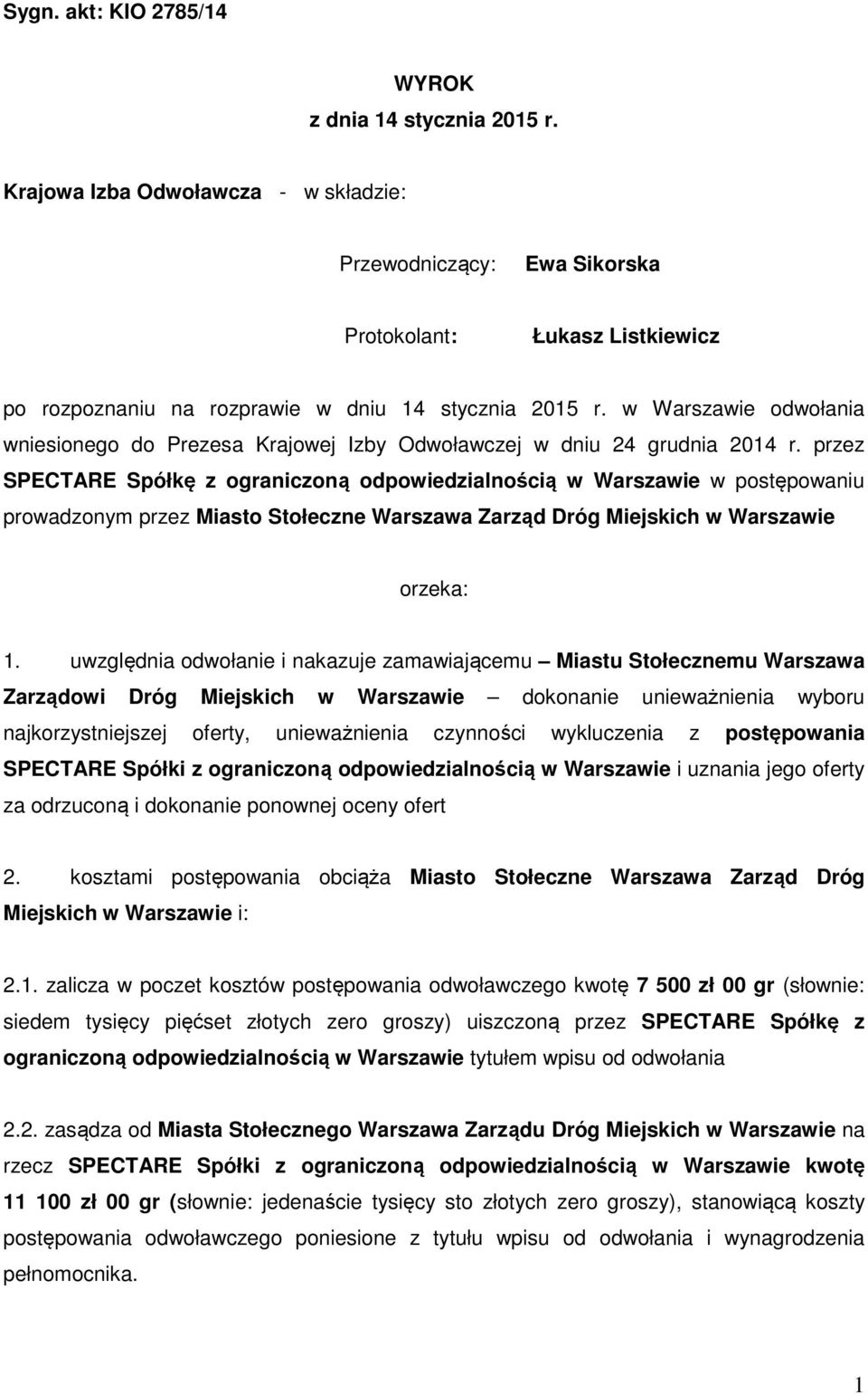 w Warszawie odwołania wniesionego do Prezesa Krajowej Izby Odwoławczej w dniu 24 grudnia 2014 r.