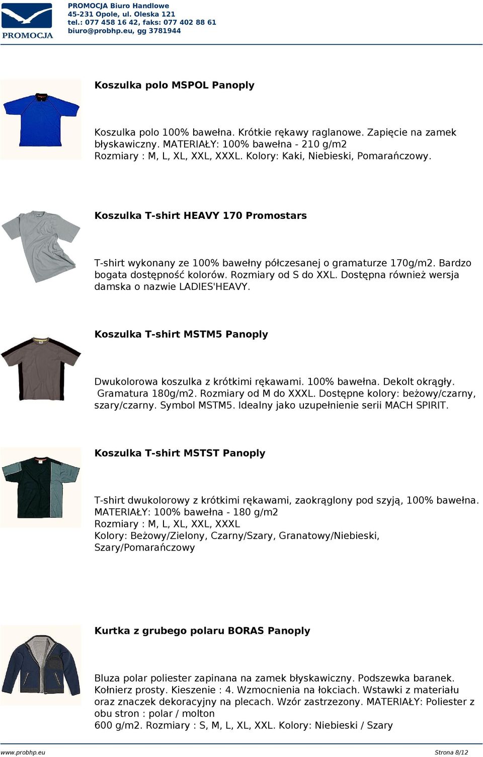 Dostępna również wersja damska o nazwie LADIES'HEAVY. Koszulka T-shirt MSTM5 Panoply Dwukolorowa koszulka z krótkimi rękawami. 100% bawełna. Dekolt okrągły. Gramatura 180g/m2. Rozmiary od M do XXXL.