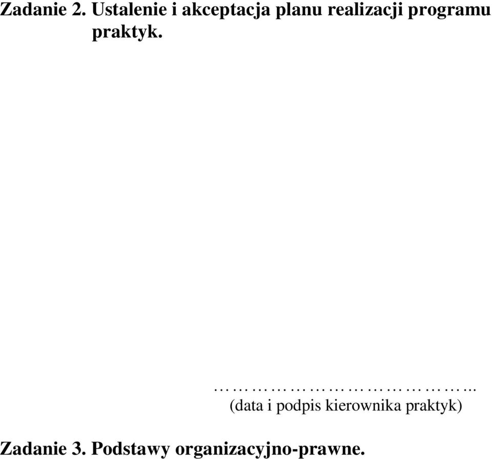 realizacji programu praktyk.