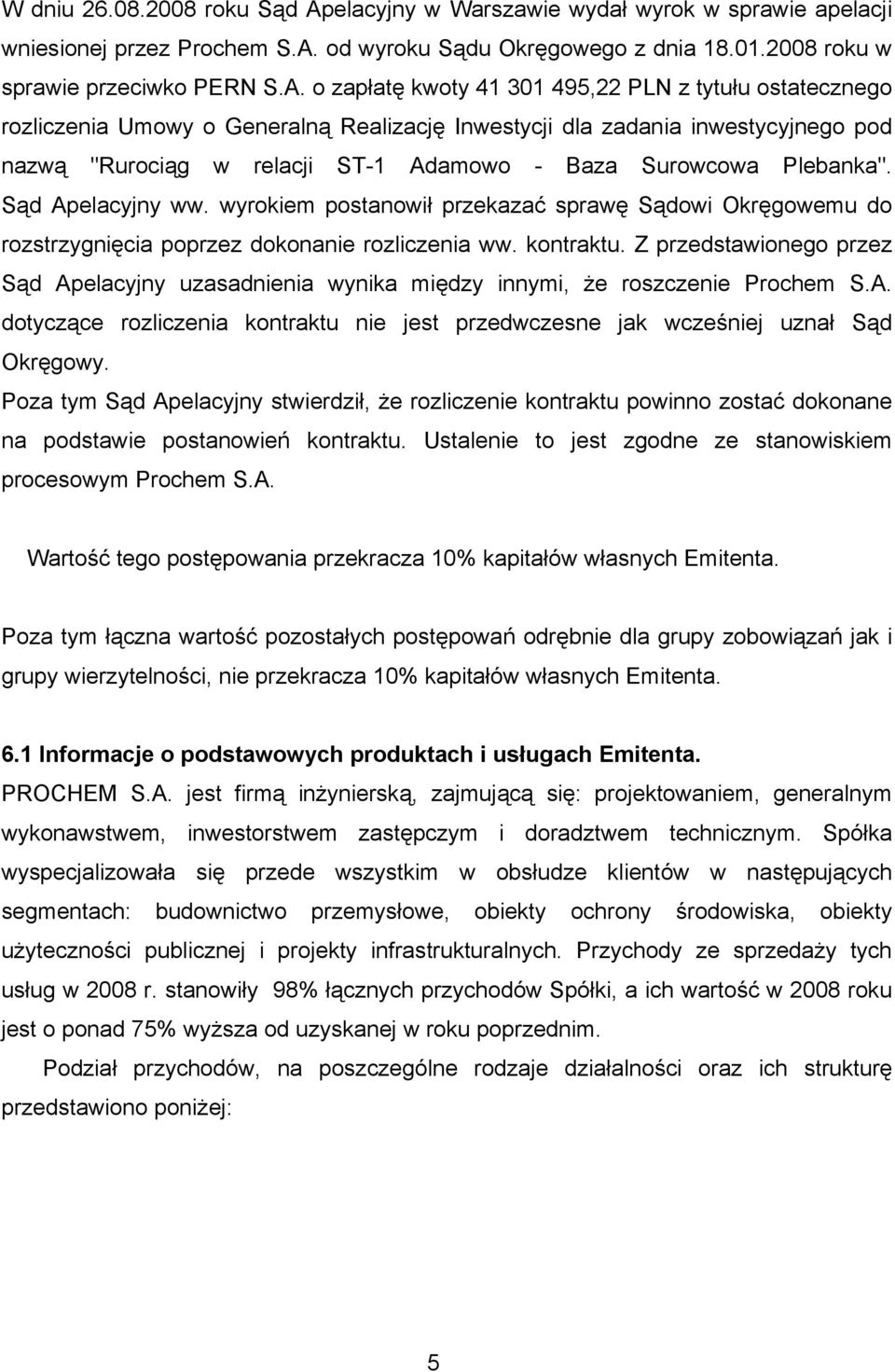 od wyroku Sądu Okręgowego z dnia 18.01.2008 roku w sprawie przeciwko PERN S.A.
