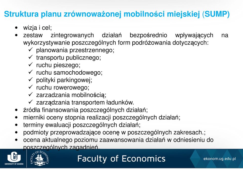 mobilnością; zarządzania transportem ładunków.