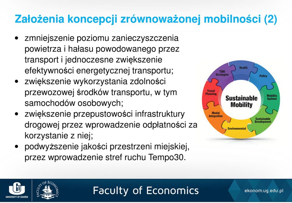 przewozowej środków transportu, w tym samochodów osobowych; zwiększenie przepustowości infrastruktury drogowej przez