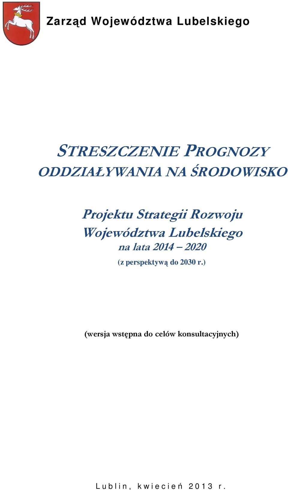 Województwa Lubelskiego na lata 2014 2020 (z perspektywą do