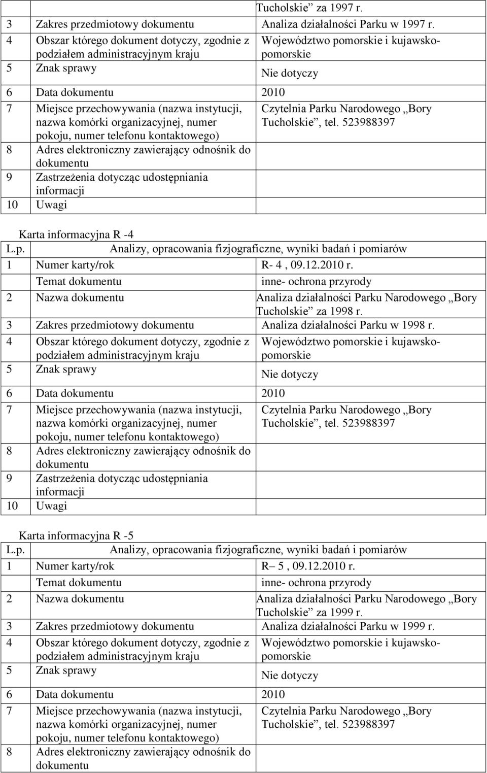 2 Nazwa Analiza działalności Parku Narodowego Bory Tucholskie za 1998 r.