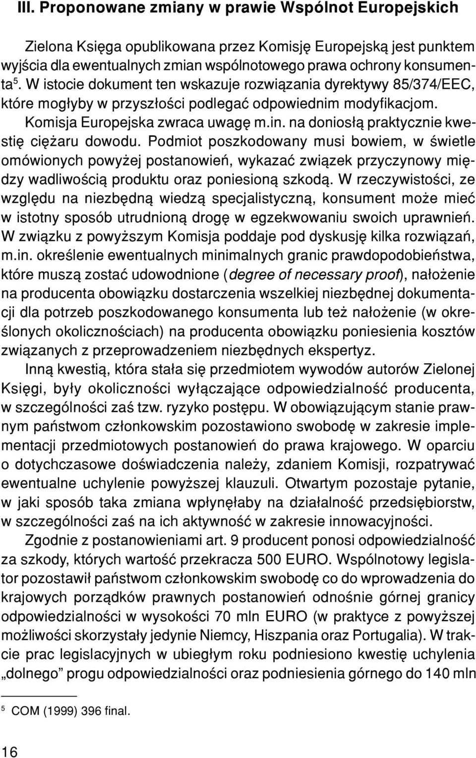 na donios³¹ praktycznie kwestiê ciê aru dowodu.