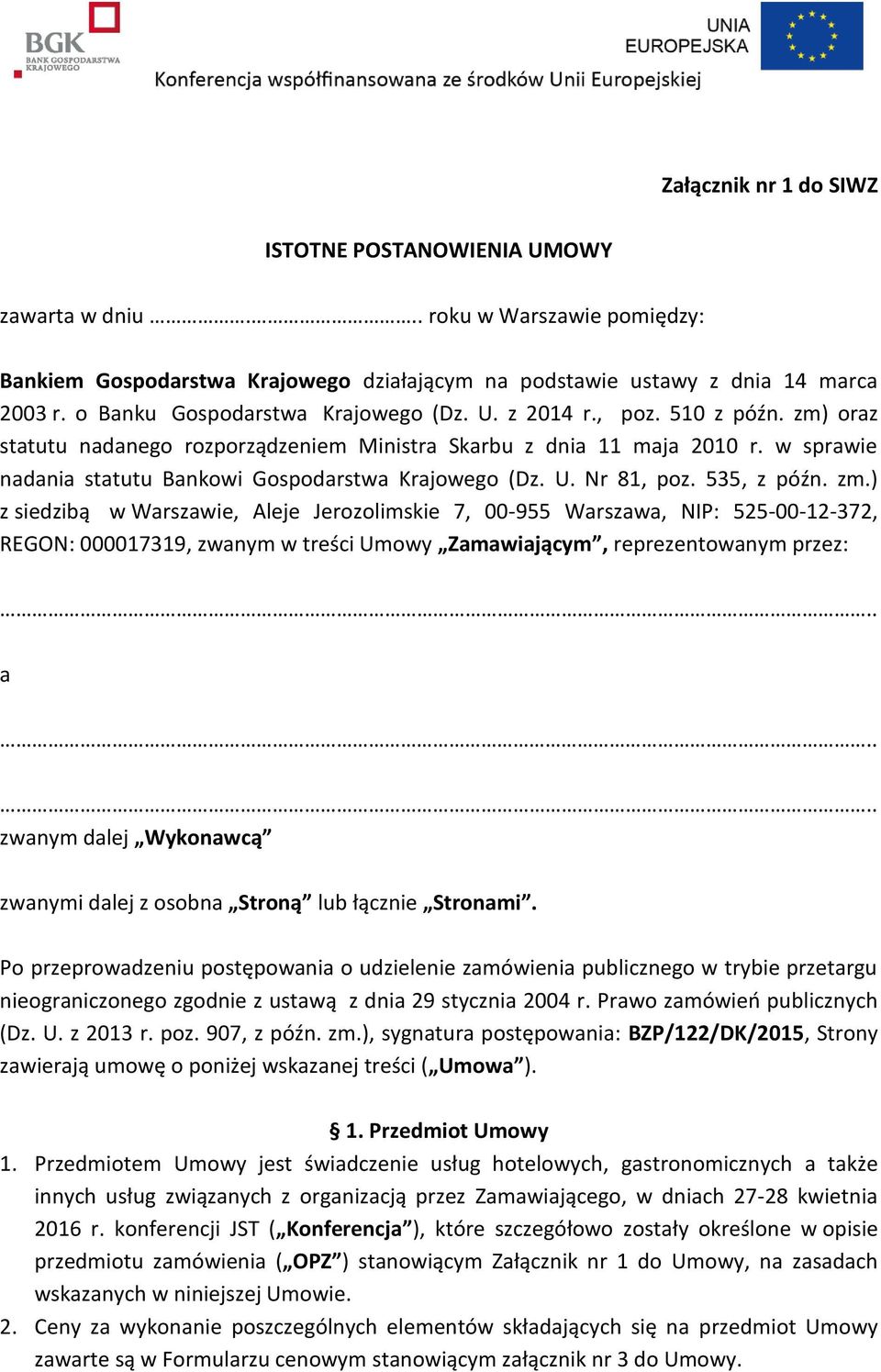 w sprawie nadania statutu Bankowi Gospodarstwa Krajowego (Dz. U. Nr 81, poz. 535, z późn. zm.