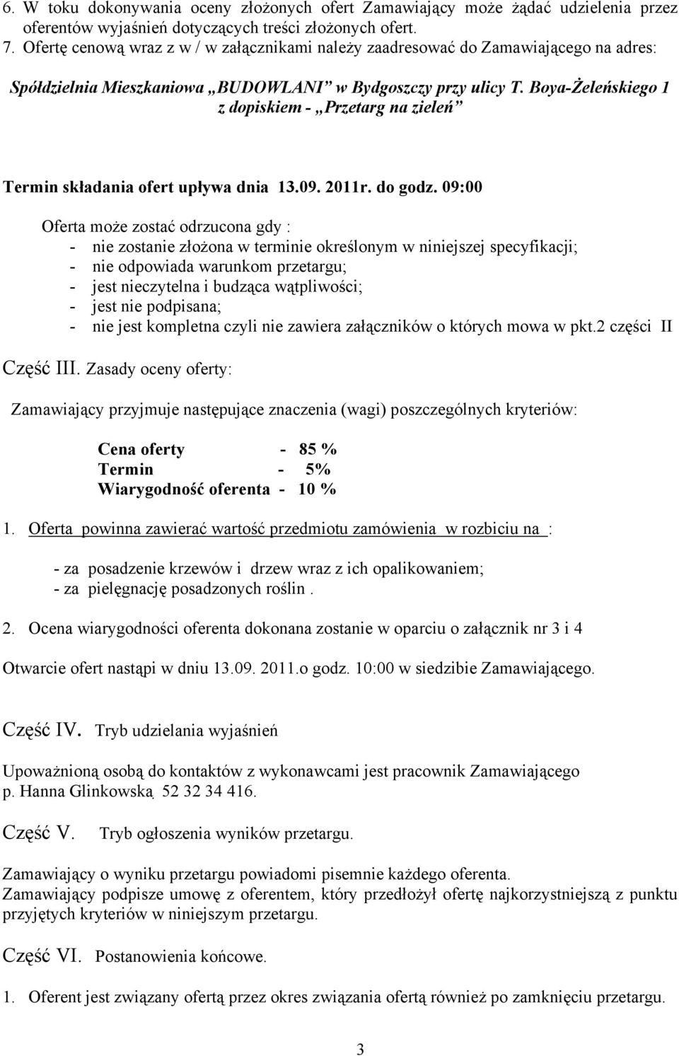 Boya-Żeleńskiego 1 z dopiskiem - Przetarg na zieleń Termin składania ofert upływa dnia 13.09. 2011r. do godz.