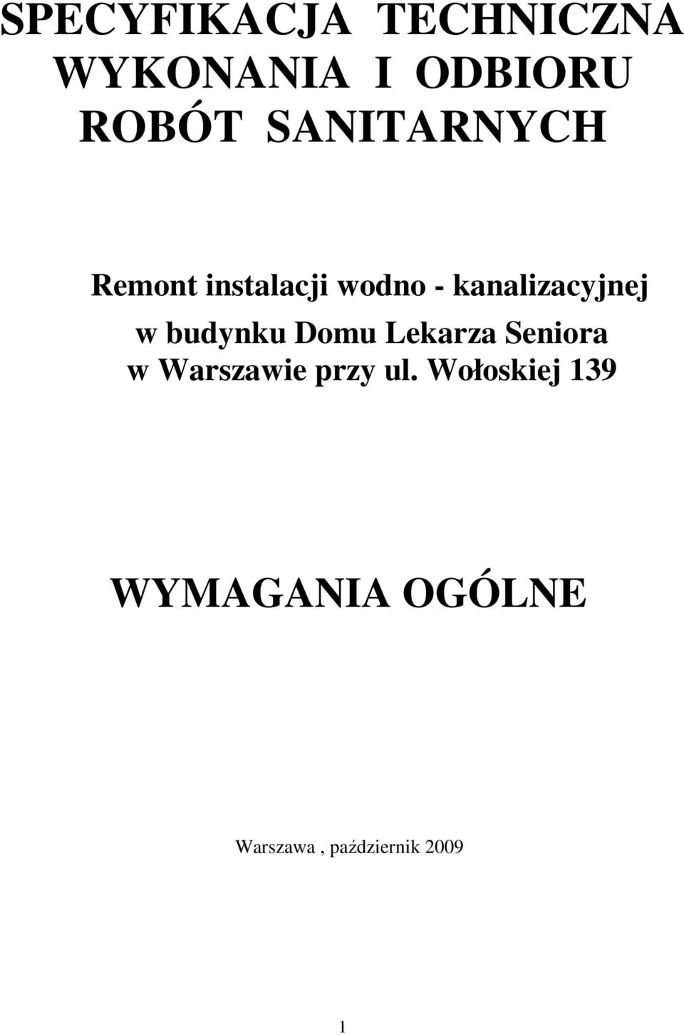 w budynku Domu Lekarza Seniora w Warszawie przy ul.