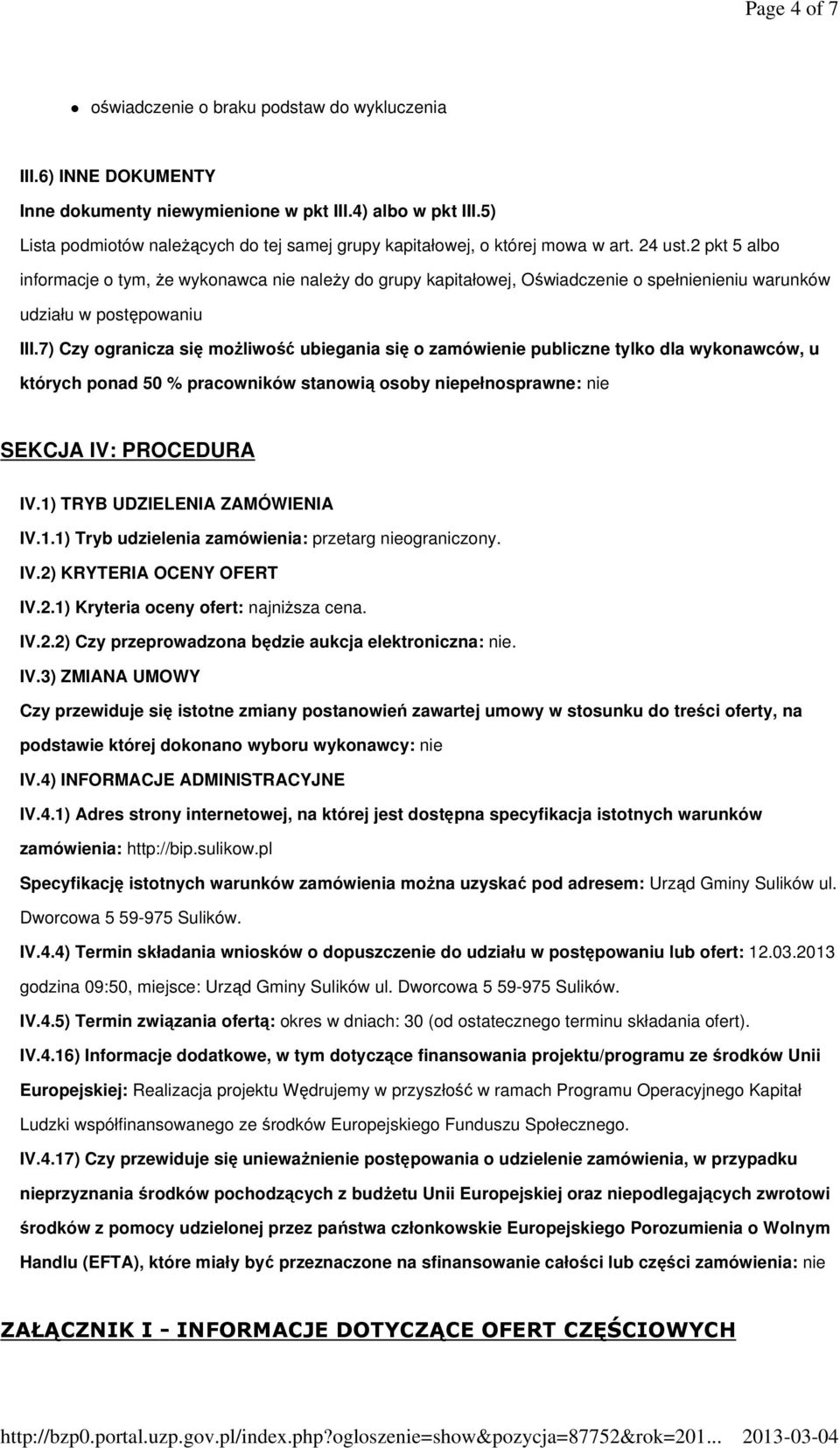 2 pkt 5 albo informacje o tym, że wykonawca nie należy do grupy kapitałowej, Oświadczenie o spełnienieniu warunków udziału w postępowaniu III.