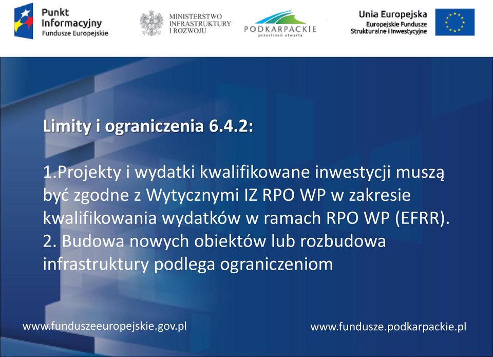 RPO WP w zakresie kwalifikowania wydatków w ramach RPO WP (EFRR). 2.