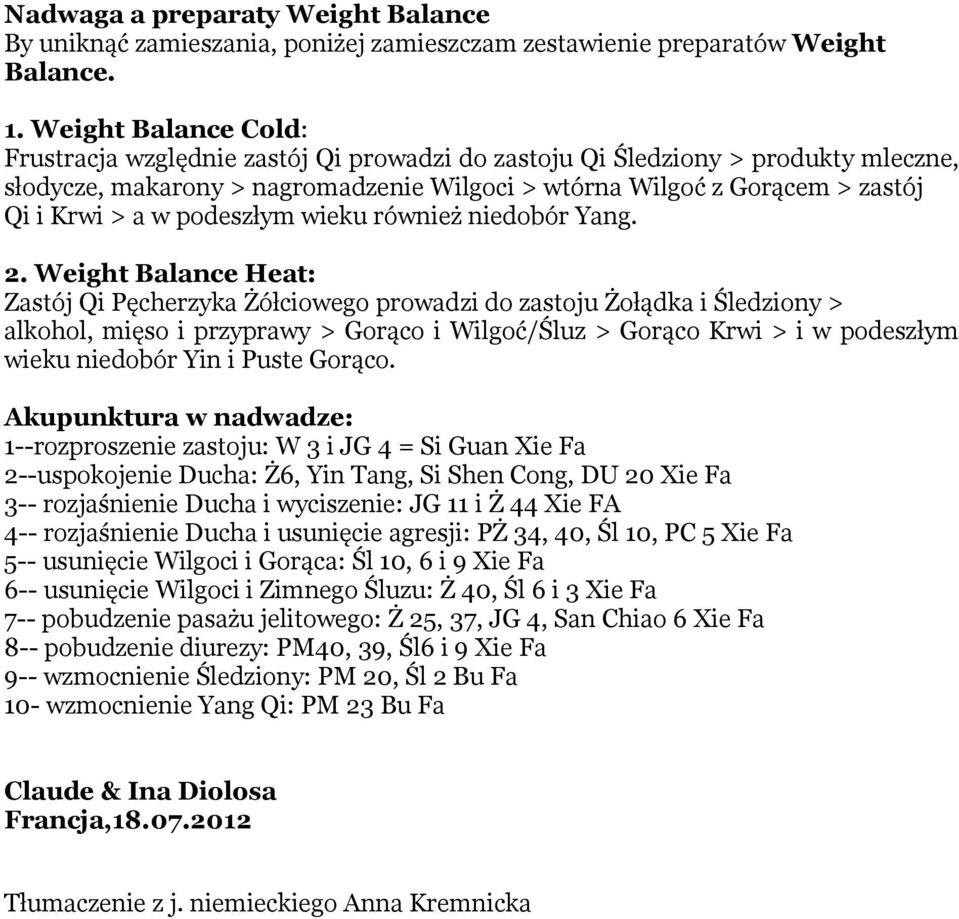 podeszłym wieku również niedobór Yang. 2.