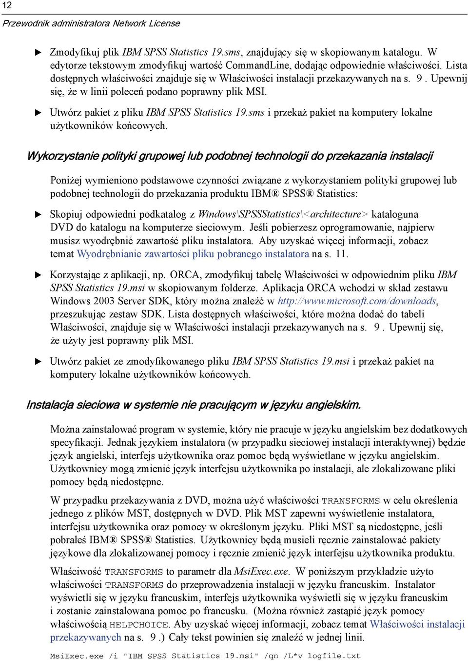 sms iprzekaż pakiet na komputery lokalne użytkowników końcowych.