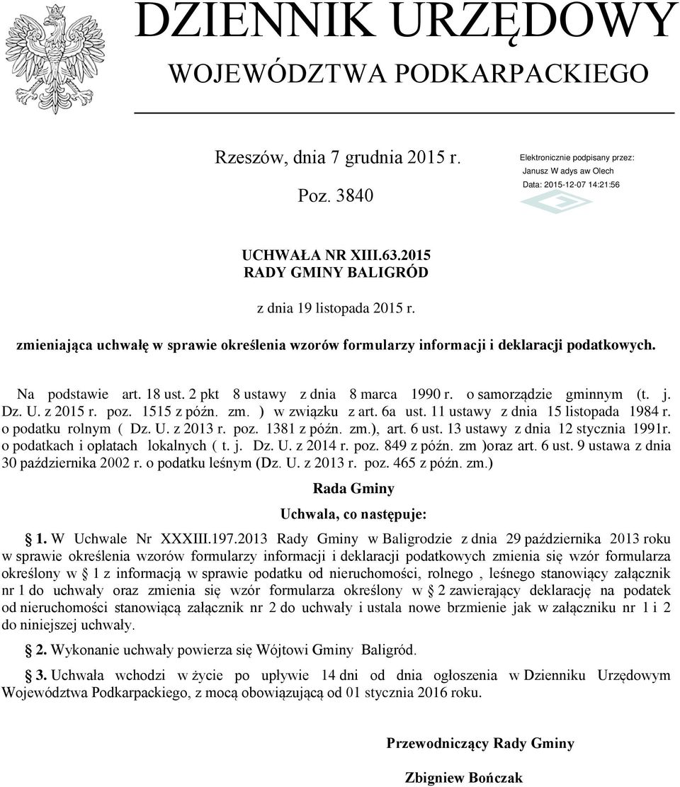 z 2015 r. poz. 1515 z późn. zm. ) w związku z art. 6a ust. 11 ustawy z dnia 15 listopada 1984 r. o podatku rolnym ( Dz. U. z 2013 r. poz. 1381 z późn. zm.), art. 6 ust.