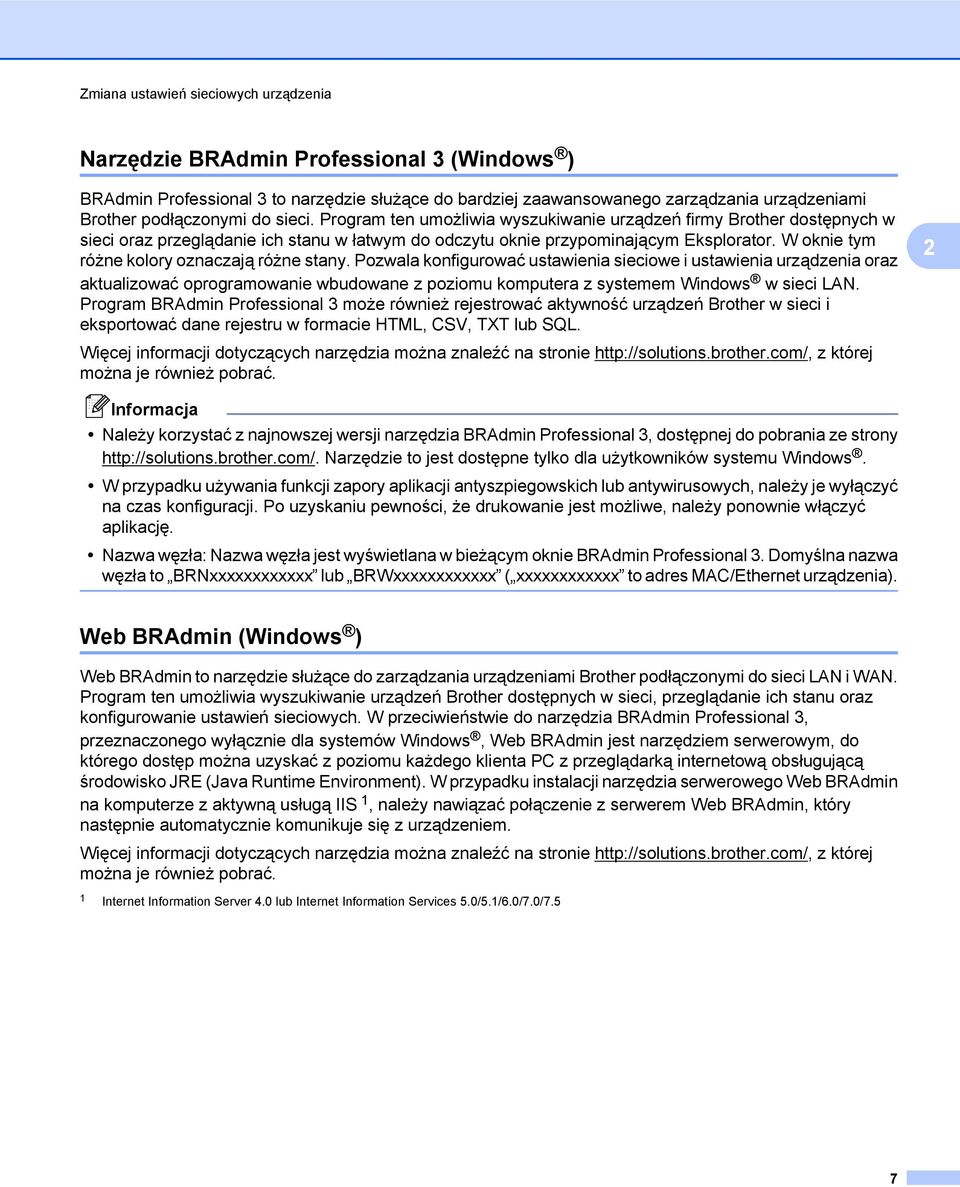 W oknie tym różne kolory oznaczają różne stany.