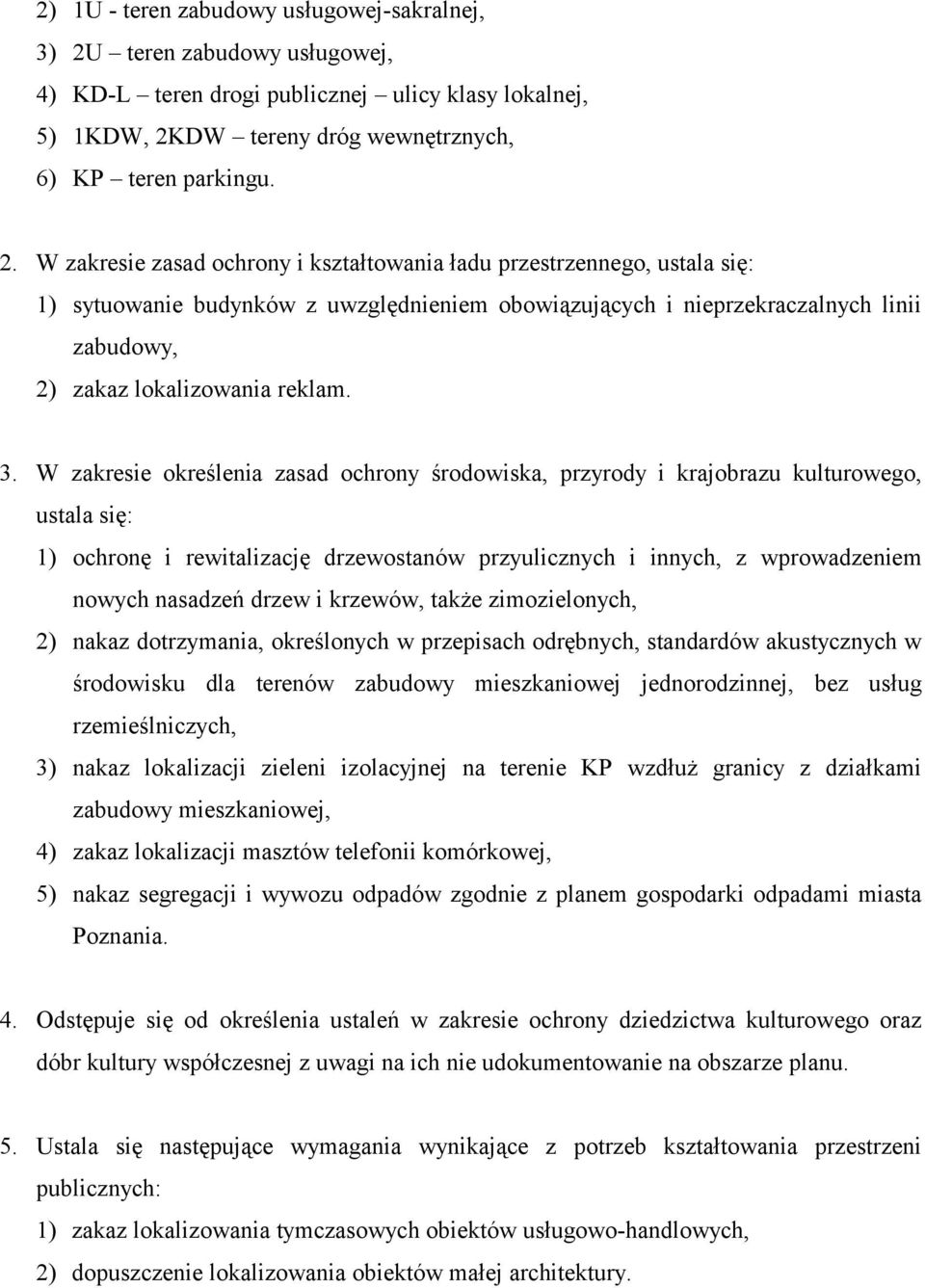 DW tereny dróg wewnętrznych, 6) KP teren parkingu. 2.