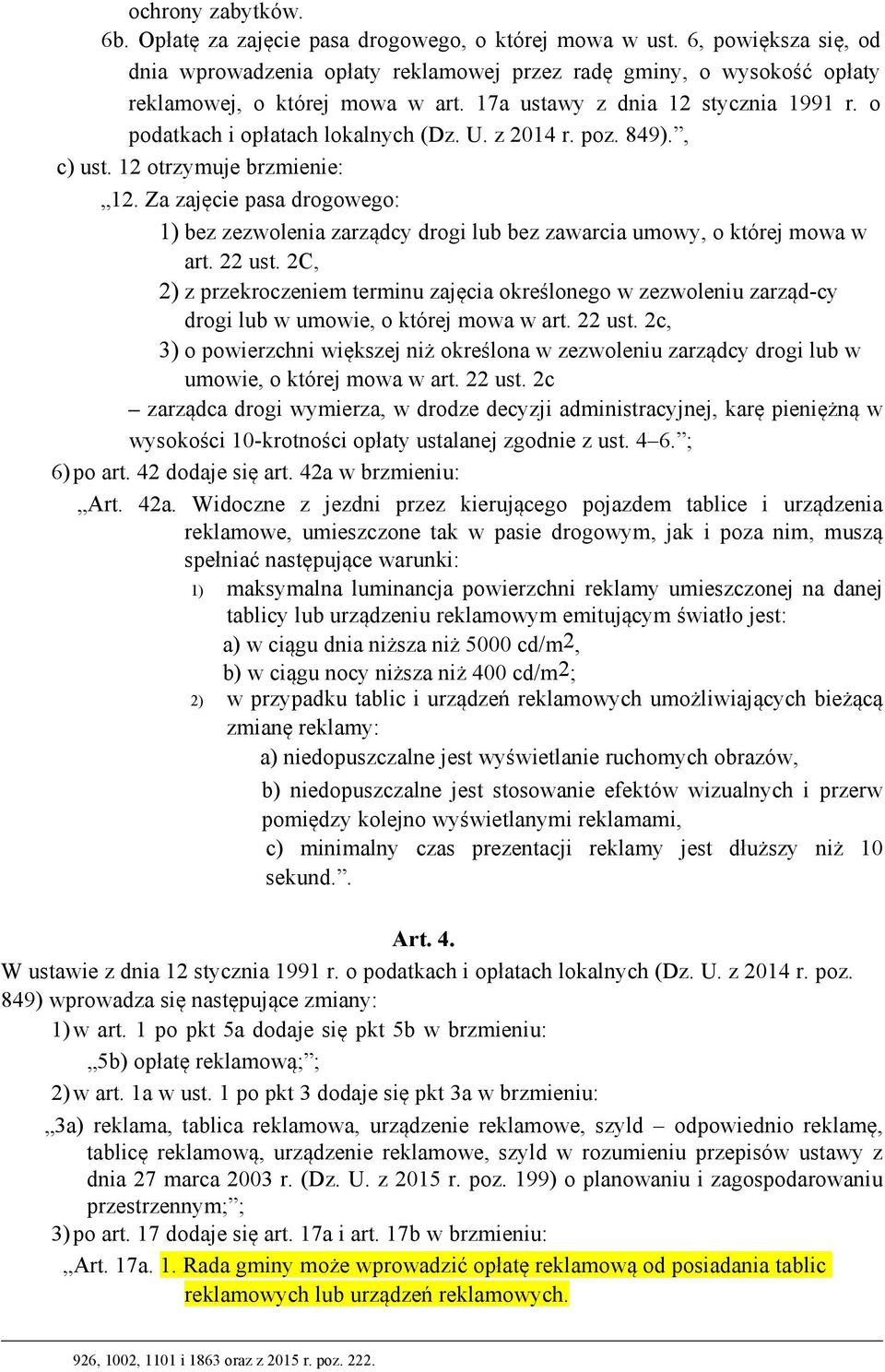 o podatkach i opłatach lokalnych (Dz. U. z 2014 r. poz. 849)., c) ust. 12 otrzymuje brzmienie: 12.