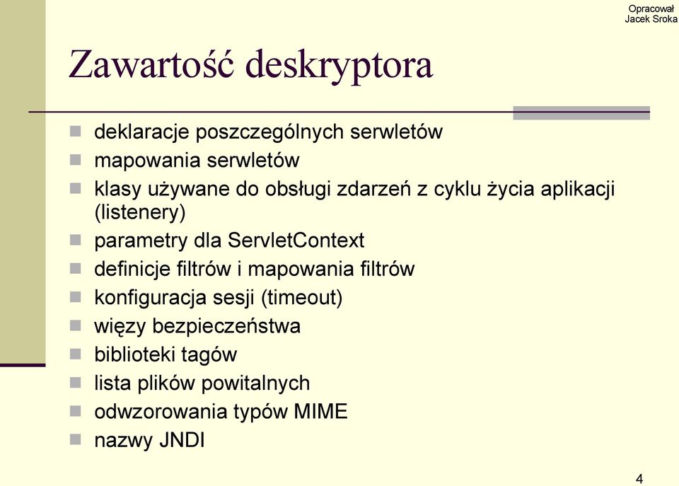 ServletContext definicje filtrów i mapowania filtrów konfiguracja sesji (timeout)